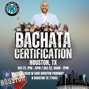 AnD Bachata Certification (Houston)