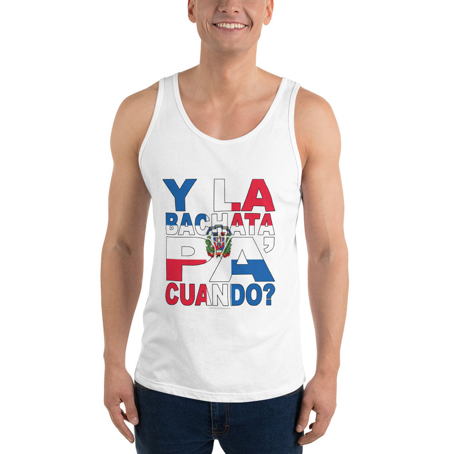 Y la Bachata Pa Cuando Unisex Tank Top