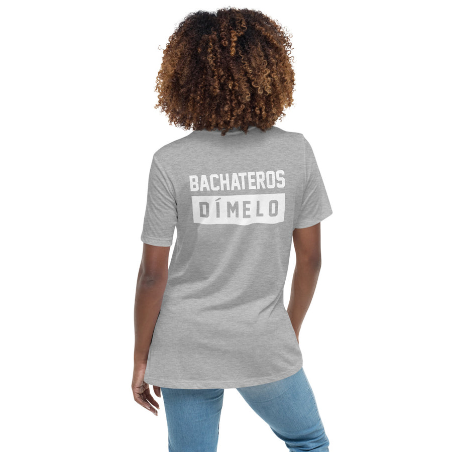 BACHATEROS DIMELO Women's Relaxed T-Shirt