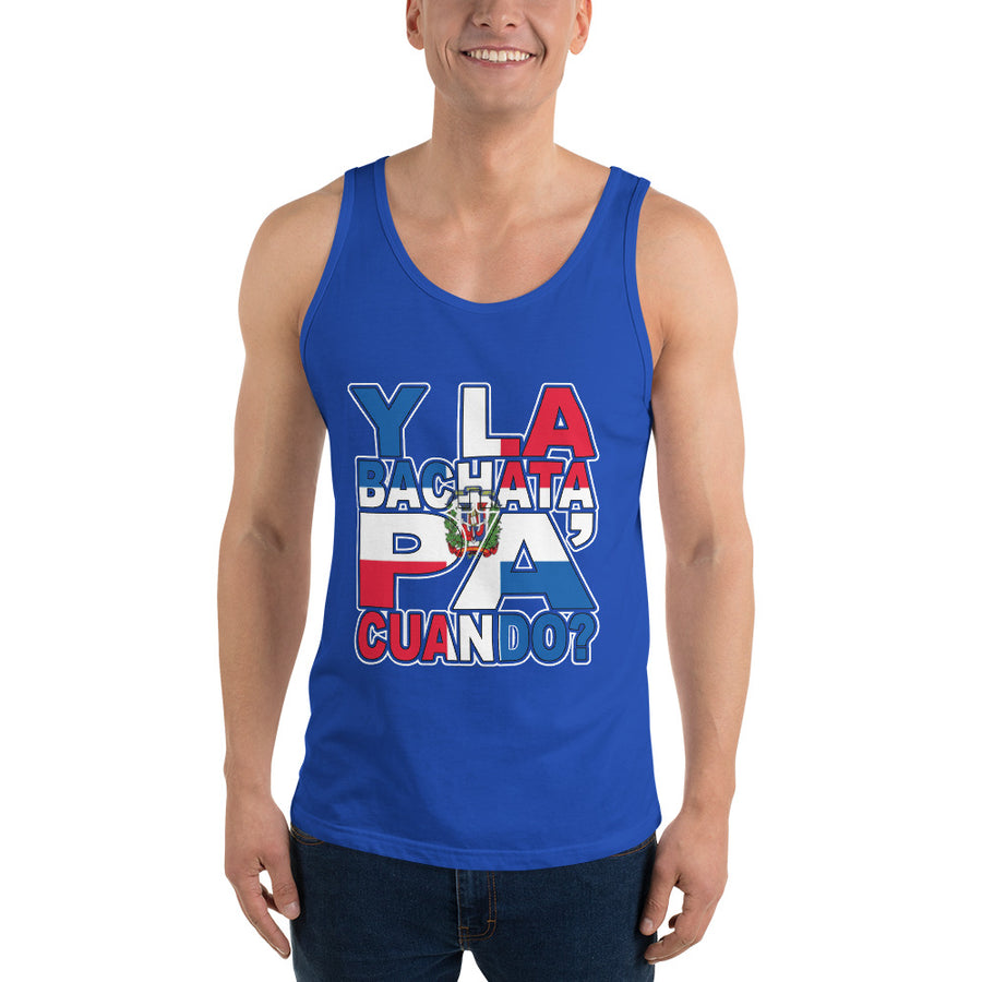 Y la Bachata Pa Cuando Unisex Tank Top