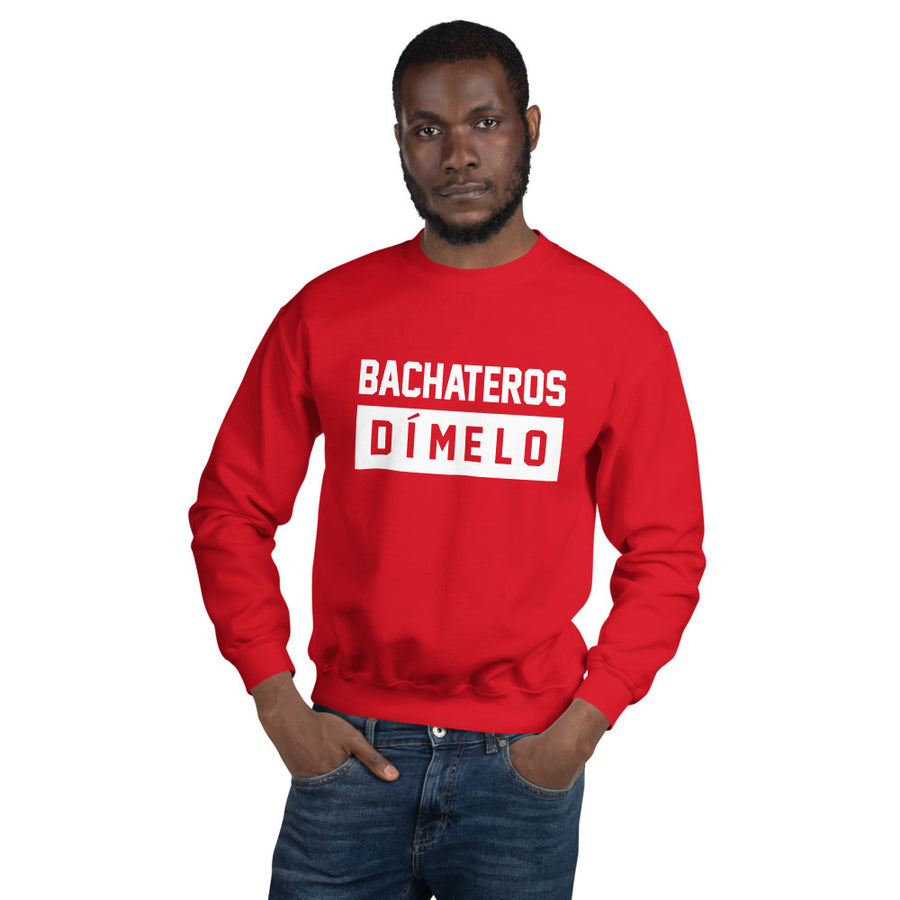 Bachatero Dimelo Unisex Sweatshirt