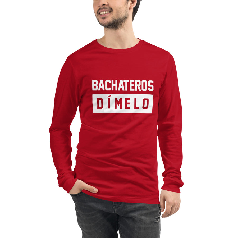 Bachatero Dimelo Unisex Long Sleeve Tee