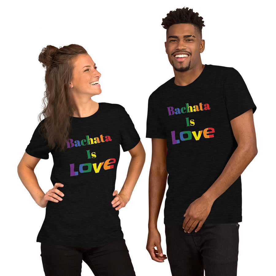 Bachata is Love Short-Sleeve Unisex T-Shirt