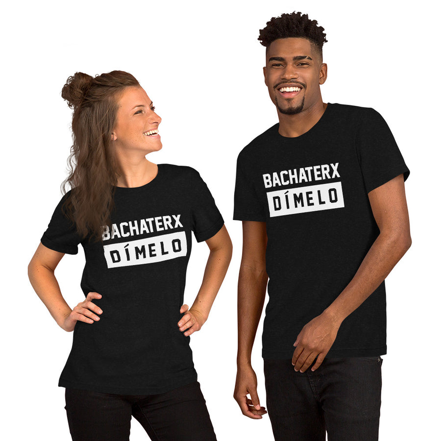 BACHATERX DÍMELO Unisex t-shirt